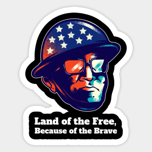 Land of the Free, Because of the Brave Sticker